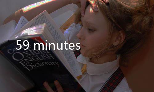 59 minutes