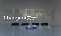 Changed(關(guān)于Changed簡(jiǎn)述)
