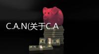 C.A.N(關于C.A.N簡述)