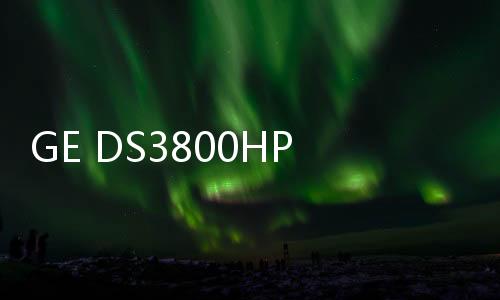 GE DS3800HPIB1G1E