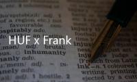 HUF x Frank Frazetta 2019 藝術聯名系列現已上市
