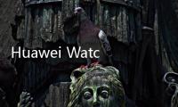 Huawei Watch Fit配備AMOLED螢幕10天電池續航力售價119英鎊