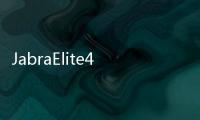 JabraElite4Active耳塞采用ANC和無(wú)翼運(yùn)動(dòng)設(shè)計(jì)