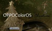 OPPOColorOS系統(tǒng)8套免費全局主題上線
