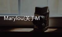 Marylou(關于Marylou簡述)