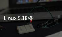 Linux 5.18將剔除對Andes NDS32 CPU架構的支持