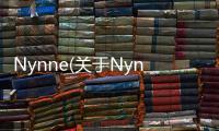 Nynne(關于Nynne簡述)