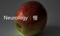 Neurology：慢性軸索型多發(fā)性神經(jīng)病患病率及危險(xiǎn)因素分析