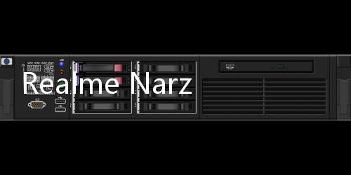 Realme Narzo 50A 手機規格怎么樣