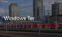 Windows Terminal 1.1預(yù)覽版發(fā)布，新增隨開機(jī)啟動(dòng)等功能