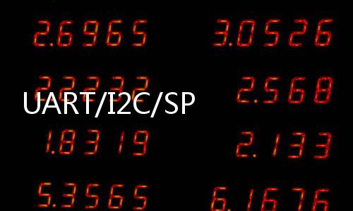 UART/I2C/SPI/1