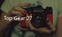 Top Gear 27季首集上演英倫兄弟遭遇非洲狂野荒原