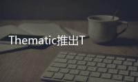 Thematic推出Trackmatic這是一項人工智能驅動的搜索功能