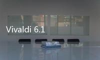 Vivaldi 6.1發布可繞過微軟限制使用Bing Chat