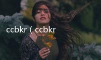 ccbkr（ccbkr）