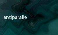 antiparallel(關(guān)于antiparallel簡述)