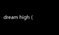 dream high（關于dream high的基本情況說明介紹）