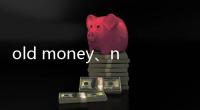 old money、new money是什麼意思？認識各種「有錢人」的英文說法