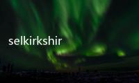 selkirkshire(關于selkirkshire簡述)