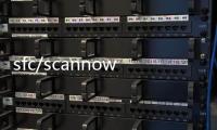 sfc/scannow是什么意思，Win8系統(tǒng)sfc scannow是什么
