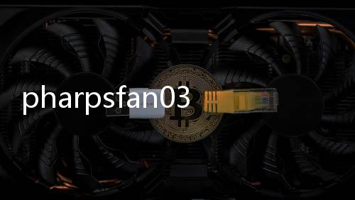 pharpsfan03000